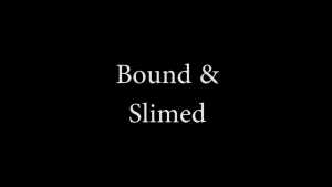 bound-and-slimed_1.jpg